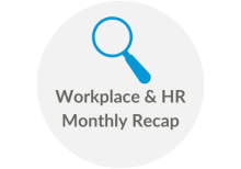 July 2025 Workplace hr news Recap